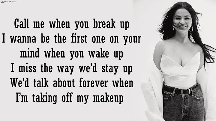 Selena Gomez, benny blanco, Gracie Abrams - Call Me When You Break Up | Lyrics