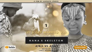 ATB's vs ATG's//Let's Get Married V02-PART01