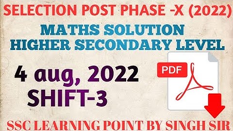 Selection Post Phase-X Higher Secondary Level ( 4 Aug, 2022. 3rd shift) Maths Solution by Singh Sir.
