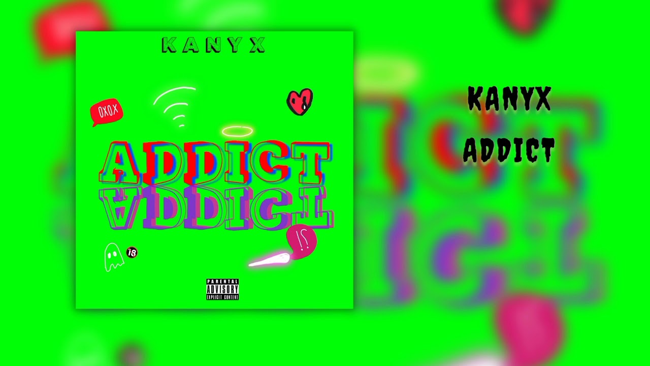 Addict - KanyX (Official Audio) [prod by TriazoOnDaTrack]