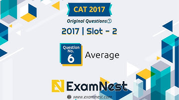 CAT 2017 Quant Question Solved By Ajay Sharma | Question - 06 Average