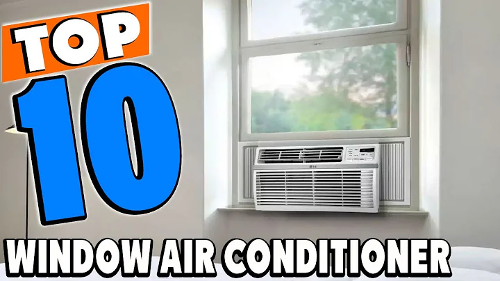 Top 10 Best Window Air Conditioners Review In 2025