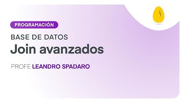 Join avanzados | Programación | Base de datos | V5 | Egg Educación
