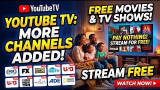 YouTube is Adding More Channels & How to Pay Nothing & Still Watch TV
