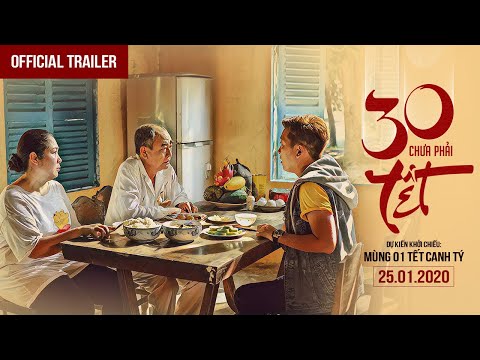 30 CHƯA PHẢI TẾT - OFFICIAL TRAILER | Đang chiếu tại rạp
