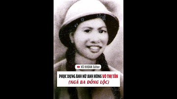 Phục dựng ảnh chân dung VÕ THỊ TẦN (10 Cô Gái Ngã Ba Đồng Lộc) #ngabadongloc #vukhoaneditor