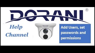Dorani CCTV :Add users and set permissions screenshot 4