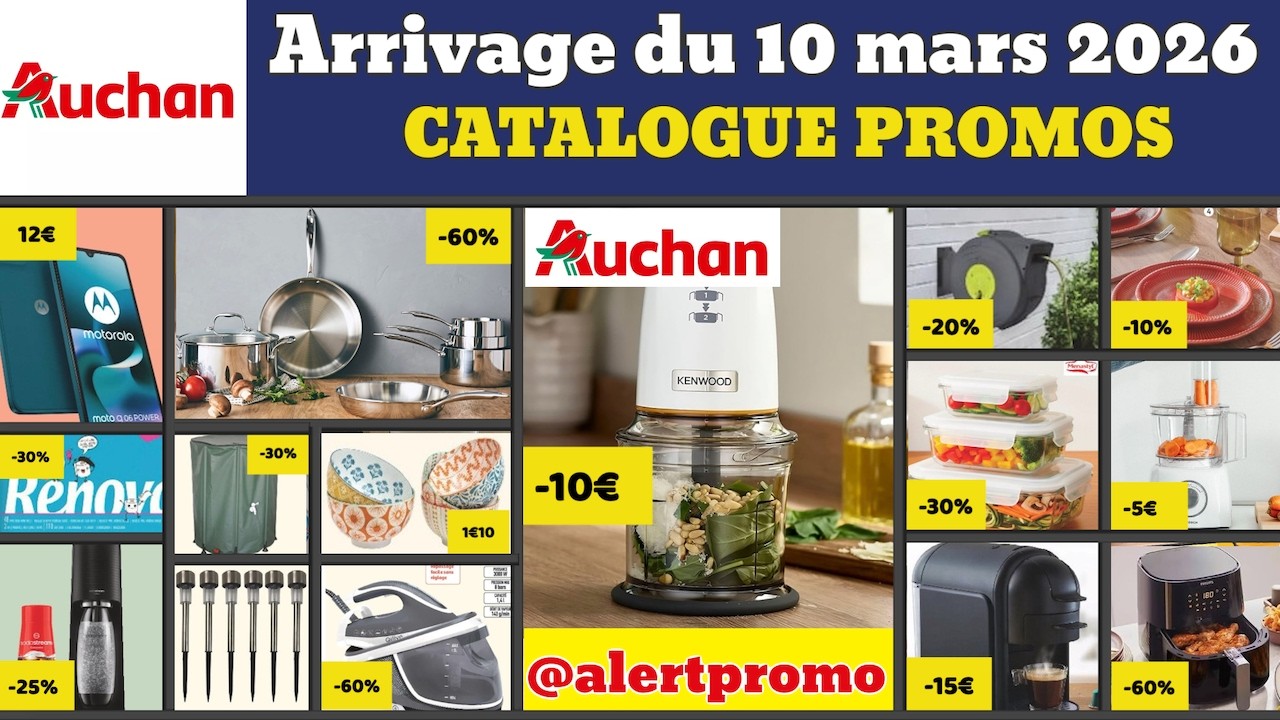 catalogue AUCHAN du 10 mars 2026 ✅ Arrivage maison linge 🔥 Promos deals pub