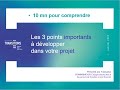 10 mn pour comprendre les 3 points importants  dvelopper dans votre projet professionnel