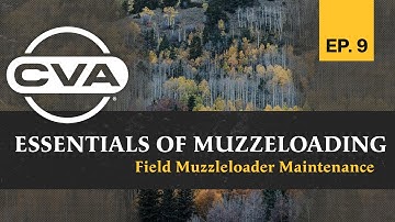 Field Muzzleloader Maintenance | CVA