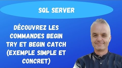 SQL pour les débutants: Découvrez les commandes BEGIN TRY et BEGIN CATCH. (exemple simple)