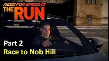 Need For Speed The Run Gameplay Part 2 - Race To Nob Hill (PC Version)
