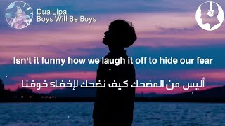 Dua Lipa - Boys Will Be Boys (lyrics) | مترجمة للعربية