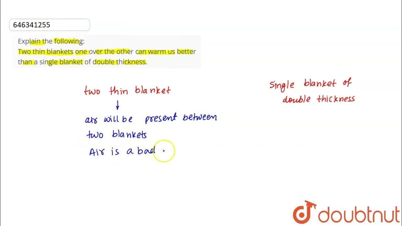 Explain the following Two thin blankets one over the other can warm us