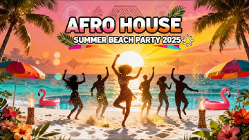 AFRO HOUSE 🌴 Summer Beach Party Mix 2025 | Amapiano Fusion ⚡ Bass Boosted DJ Set / LIVE