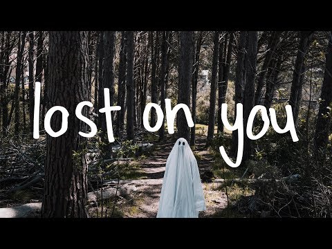 Lost On You