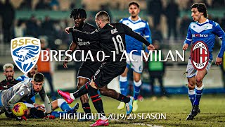 Highlights | Brescia 0-1 AC Milan | Matchday 21 Serie A TIM 2019/20