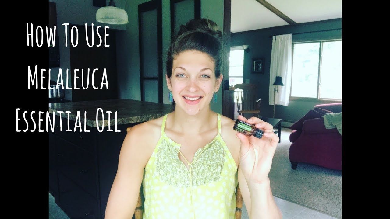 How To Use Melaleuca Essential Oil YouTube
