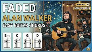 Faded (Alan Walker) Easy Guitar Chords | Guitar cover