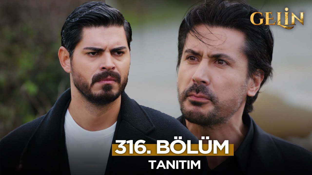 Gelin Dizisi 316. Bölüm (3.Sezon) Fragmanı | 31 Aralık Çarşamba@GelinDizisi​