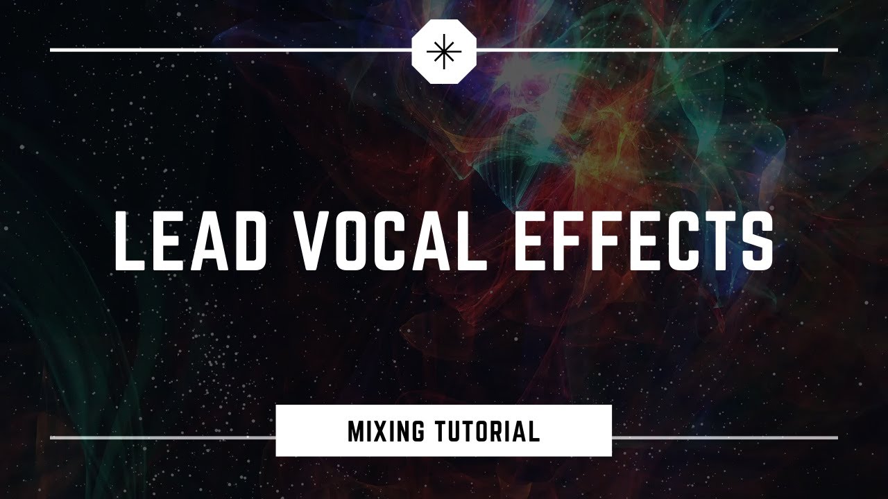 Lead Vocal Effects YouTube