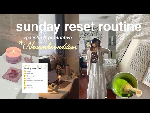 SUNDAY RESET ROUTINE (*November) 🎧 realistic prep for a new week, deep clean, organising, skin care