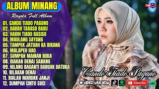 Rayola Full Album || CANDO TIADO PAGUNO - DARAH TARASO BAKU - Pop Minang Terbaru Viral Tiktok