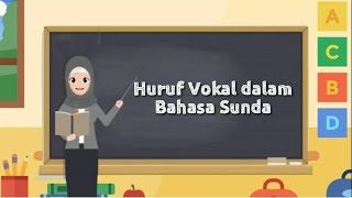 HURUF VOKAL DALAM BAHASA SUNDA | BAHASA SUNDA | KELAS 1