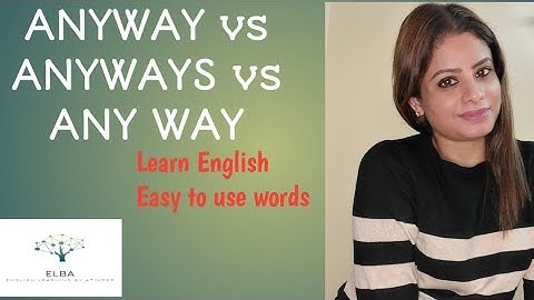 Anyway vs ANYWAYS vs ANY WAY #youtubechannel #everydayenglish