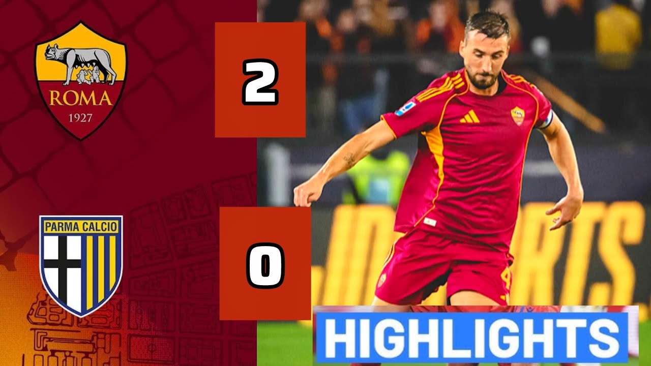 Parma 6090 Roma Roma Parma (2-0) Gli Highlights | Serie A 2025 | Roma-parma | AS Roma ...
