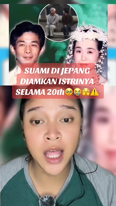 Suami di jepang diamkan istrinya selama 20th🥹😭🫣⚠️