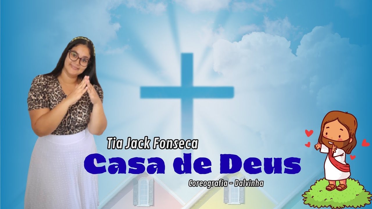 Coreografia - Dalvinha / casa de Deus