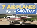 How much does an airplane cost? Here are 7 you can own AND fly for $40/Day!
