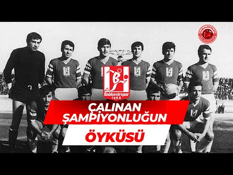 Balıkesirspor'un Çalınan Şampiyonluğunun Öyküsü! 1969-1970