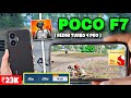 Poco F7: Best Value for Money Gaming Phone Under 25K? | Redmi Turbo 4 Pro Test | BGMI 120FPS Phone!