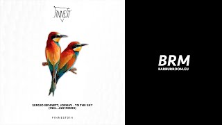 Brm Premiere Sergio Bennett, Jorhav - To The Sky Jizz Remix Finnest