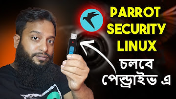 Run Parrot Security Linux on USB Drive - Full Guide In Bangla!