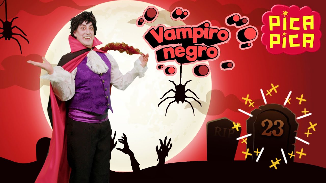 Pica-Pica - El Vampiro Negro (Videoclip Oficial)