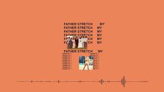 Kanye west Ft Jenn Carter & Tata - Fetty Stretched His Hands