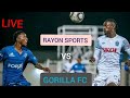 LIVE RAYON SPORTS Vs GORILLA FC PEACE CUP DEMI FINAL 
