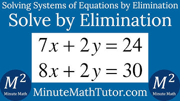 Solve 7x+2y=24 and 8x+2y=30 by Elimination