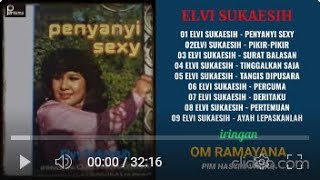 ELVI SUKAESIH - PENYANYI SEXY FULL ALBUM (OM RAMAYANA)