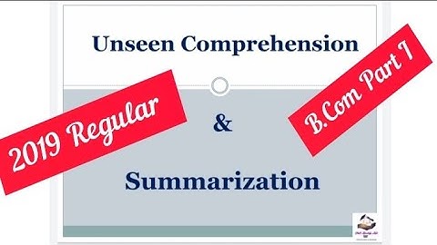 #2019 #Unseen Comprehension and #Summarization  Solution For B.com Part I