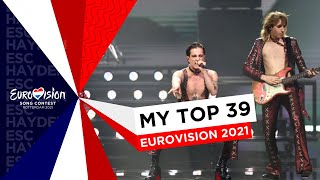 My Top 39 - Eurovision 2021 (3 Years Later)