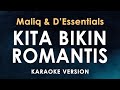 Kita Bikin Romantis -  Maliq & D