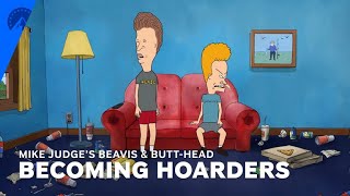 Mike Judge's Beavis And Butt-Head | Becoming Hoarders (S2, E10) | Paramount+