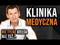 Nie tylko giełda... ale też jedyna taka klinika medyczna! * TRADER21*