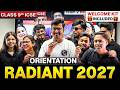 RADIANT 2027 Orientation 🔥|  The Most Demanded Batch Class 9th ICSE | Special Surprise 🎁
