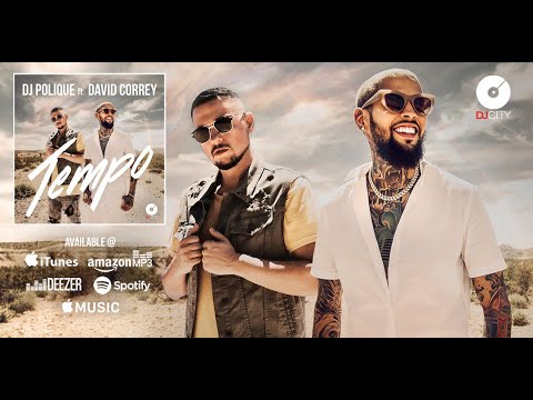 Dj Polique Ft. David Correy - Tempo