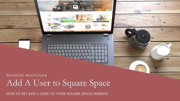 How to add a new user to your Squarespace Website